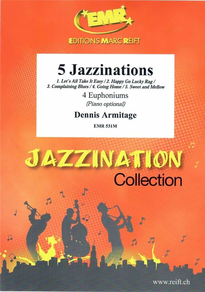 5 Jazzinations - 4 Euphoniums Armitage Dennis Partition Trombone