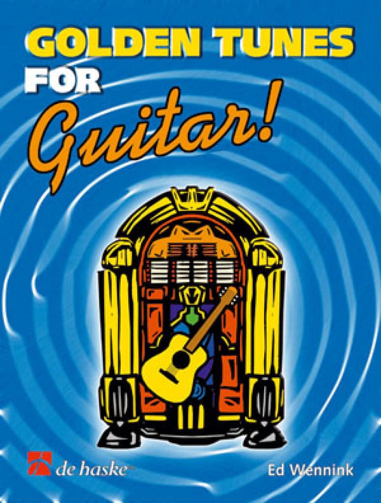 Golden Tunes For Guitar Ed Wennink Partition