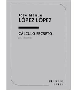 Calculo Secreto Lopez José Manuel Lopez Partition Vibraphone