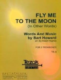 Fly Me To The Moon Bart Howard Partition Trombone