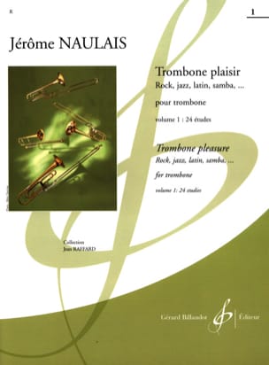 Trombone Plaisir Volume 1 Jérôme Naulais Partition Trombone
