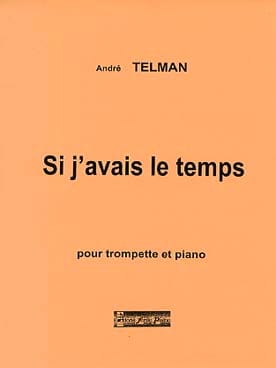 Si j'avais le temps André Telman Partition Trompette
