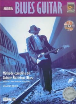Blues Guitare - Maitrise Version française - Wayne Riker - Partition