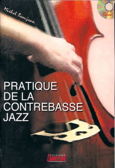 Pratique de la Contrebasse Jazz Michel Beaujean Partition Contrebasse
