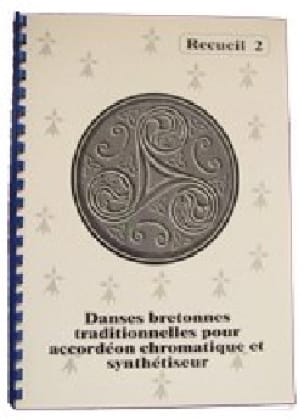 Danses Bretonnes Traditionnelles Volume 2 Partition Accordéon
