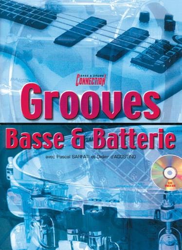 Grooves Basse & Batterie - Sarfati P. / D' Agostino D. - Partition