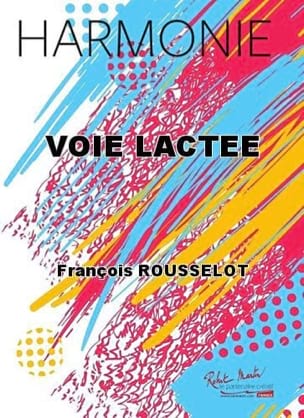 Parcourir les pages de Voie lactée - François Rousselot - Partition