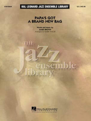 Papa's Got A Brand New Bag. Jazz Band - James Brown - Partition