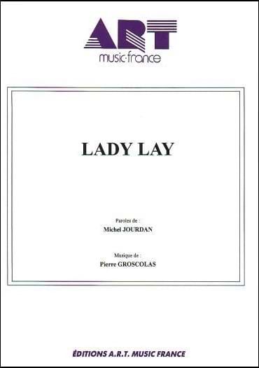 Lady Lay Pierre Groscolas Partition