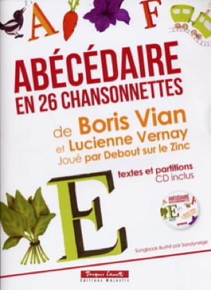 Abécédaire en 26 chansonettes - Vian Boris / Vernay Lucienne