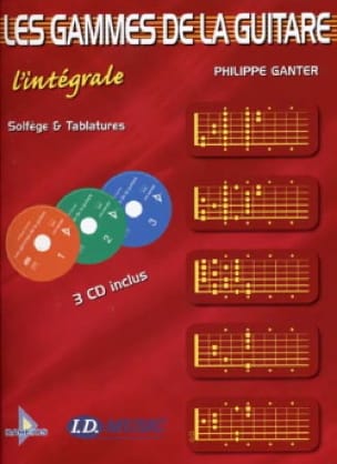 Les Gammes de la Guitare - L' Intégrale - Philippe Ganter - Partition