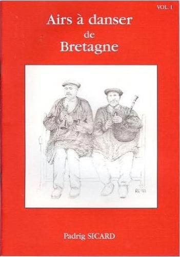 Airs A Danser de Bretagne - Volume 1 Padrig Sicard Partition Violon