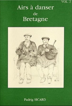 Airs A Danser de Bretagne - Volume 2 - Padrig Sicard - Partition