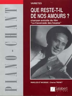 Que Reste T' Il de Nos Amours? - Charles Trenet - Partition