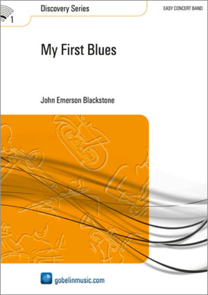 My First Blues Blackstone John Emerson Partition ENSEMBLES, BANDS