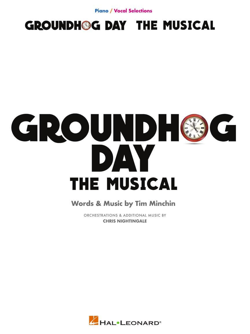 Groundhog Day - The Musical - Tim Minchin - Partition