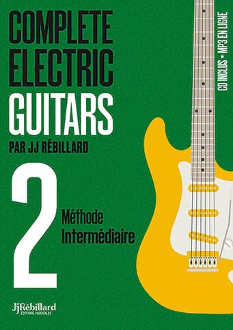 Complete electric guitars volume 2 - Jean-Jacques Rébillard