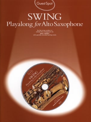 Guest Spot - Swing Playalong For Alto Saxophone Partition Saxophone