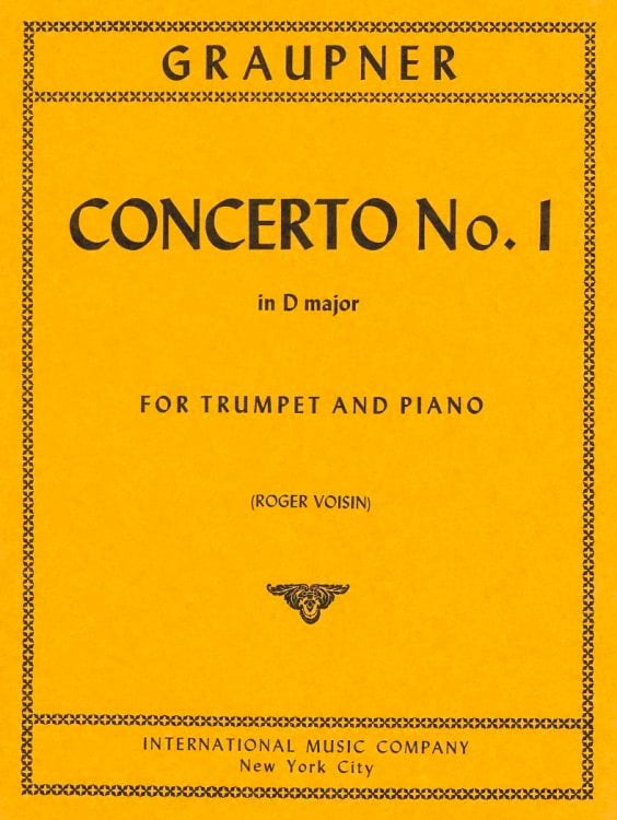 Concerto N° 1 In D Major Christoph Graupner Partition Trompette
