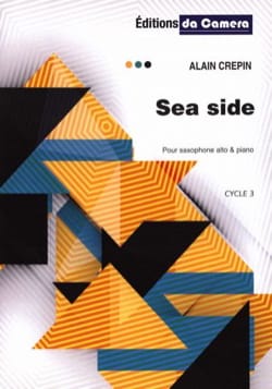 Feuillez l'ouvrage Sea Side - Alain Crepin - Partition - Saxophone