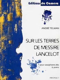 Sur les terres de Messire Lancelot André Telman Partition Saxophone
