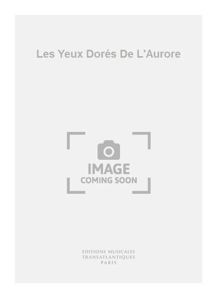 Les Yeux Dorés de L' Aurore Jean-Paul Holstein Partition Cor