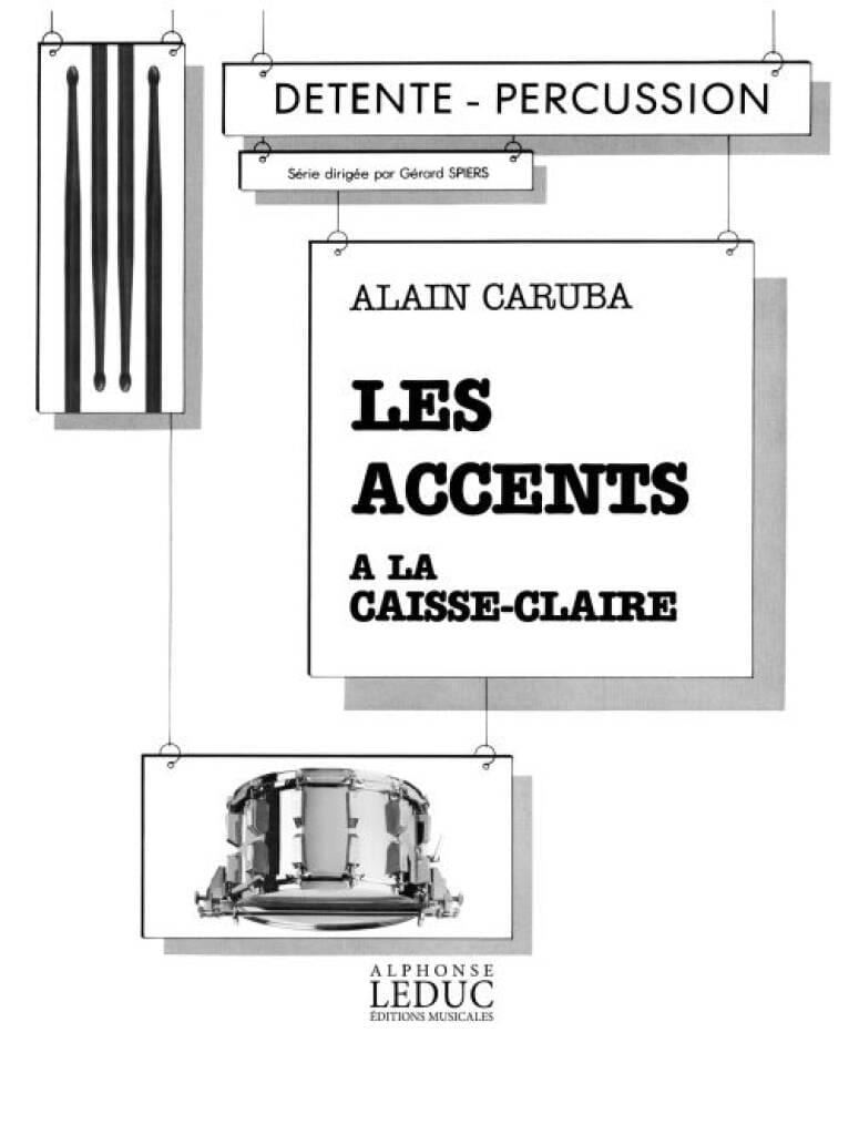 Accents A la Caisse-Claire Alain Caruba Partition Caisse-claire