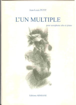L' Un Multiple Jean-Louis Petit Partition Saxophone