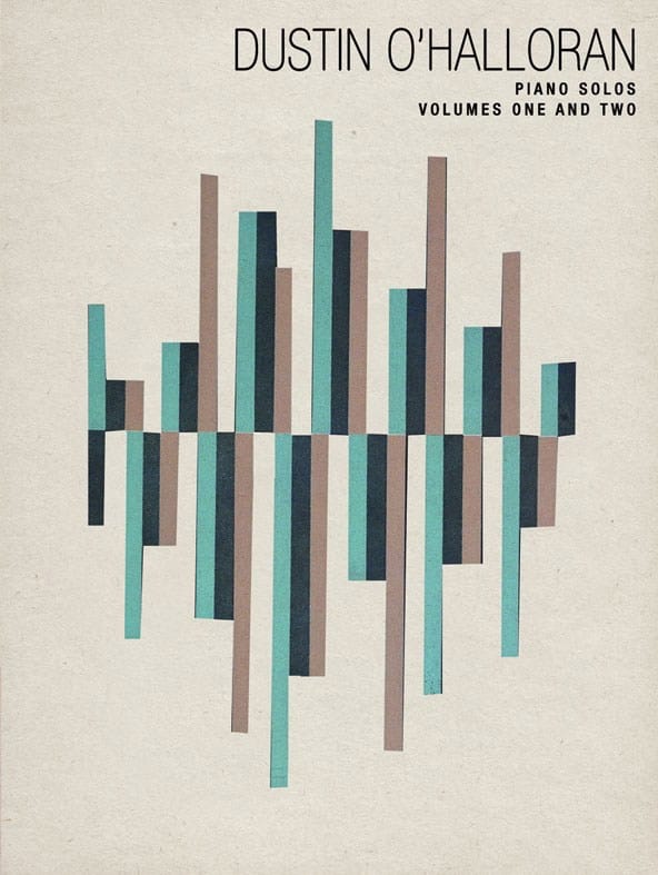 Dustin O'Halloran: Piano Solos - Volumes 1 & 2 - Dustin O' Halloran