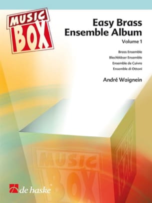 Feuillez l'ouvrage Easy brass ensemble album volume 1 - Music box - André Waignein