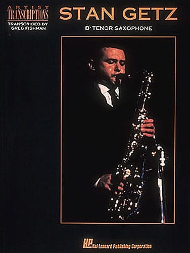Stan Getz Artist Transcriptions Stan Getz Partition Saxophone