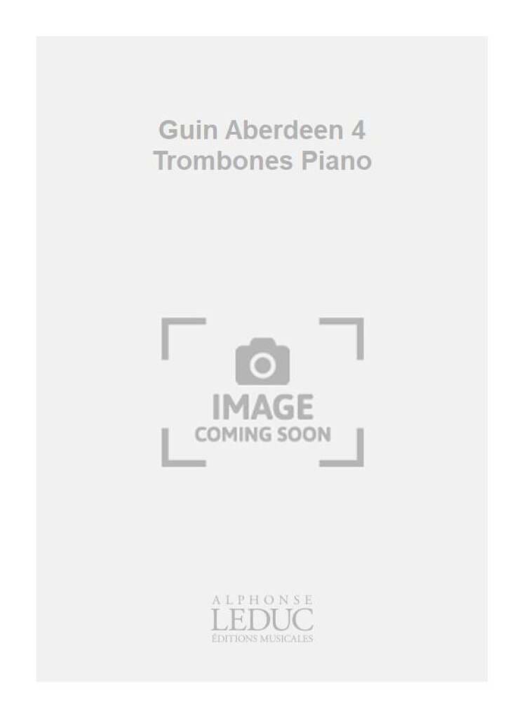 Aberdeen François Guin Partition Trombone