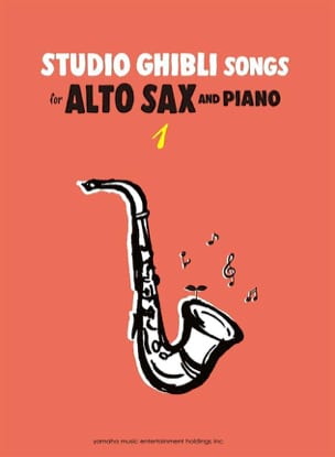 Studio Ghibli Songs for Alto Sax - Volume 1 - Joe Hisaishi - Partition