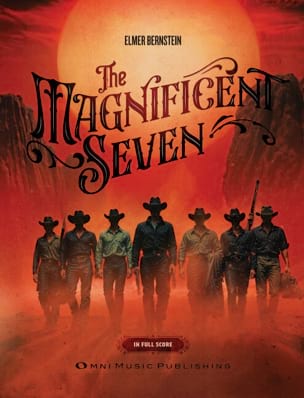 The Magnificent Seven Elmer Bernstein Partition Grand format