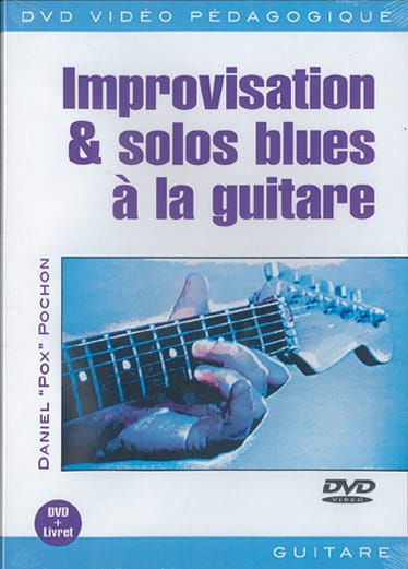 DVD - Improvisation & Solos Blues A la Guitare - Daniel 