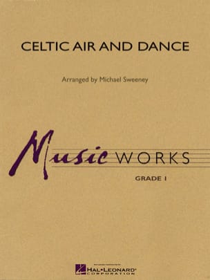 Celtic Air And Dance. Harmonie Traditional Partition ENSEMBLES, BANDS