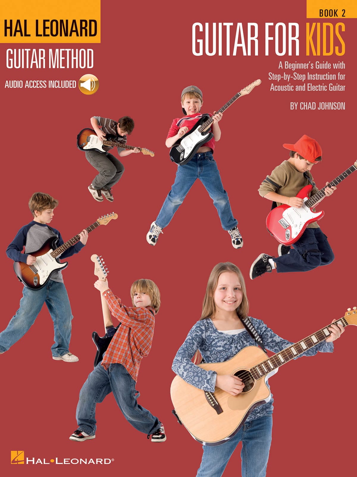 Hal Leonard Guitar Method - Guitar For Kids Volume 2 - Chad Johnson