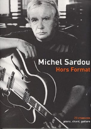 Hors Format Michel Sardou Partition Chanson française