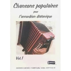 Chansons Populaires Pour L' Accordéon Diatonique Volume 1 - 