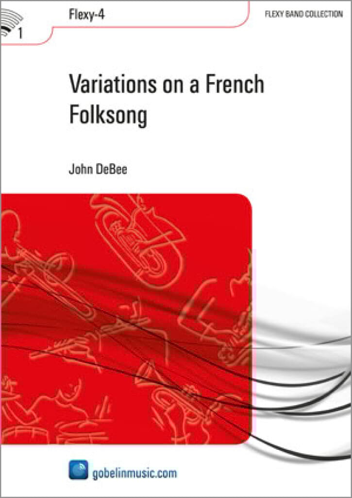 Variations on a French Folksong DeBee John Partition ENSEMBLES, BANDS