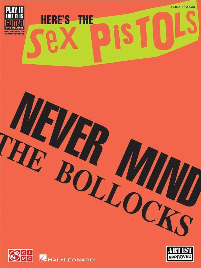 Never Mind the Bollocks Here's the Sex Pistols - Pistols Sex