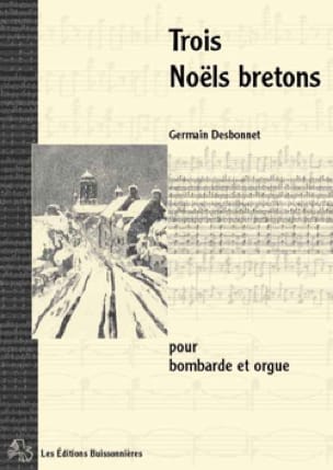 Trois Noëls Bretons Germain Desbonnet Partition Musique du monde