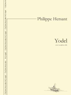 Yodel Philippe Hersant Partition Saxophone