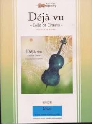 Déjà vu - Cello de cinéma Hiroki Kashiwagi Partition Violoncelle