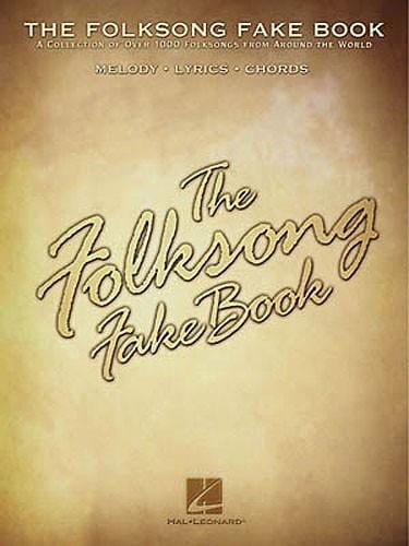The Folksong Fake Book Ut Partition Musique du monde