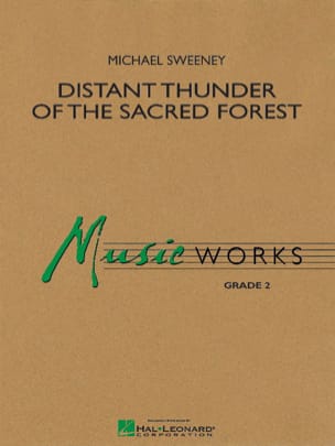 Distant thunder of the sacred forest - Michael Sweeney - Partition