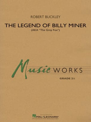 The Legend of Billy Miner Robert Buckley Partition ENSEMBLES, BANDS