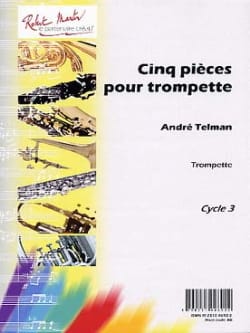 Cinq Pièces Pour Trompette André Telman Partition Trompette
