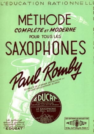 Méthode Complete et Moderne Pour Tous les Saxophones - Paul Romby