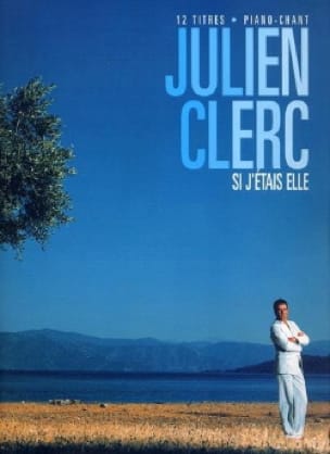 Si j’étais elle Julien Clerc Partition Chanson française